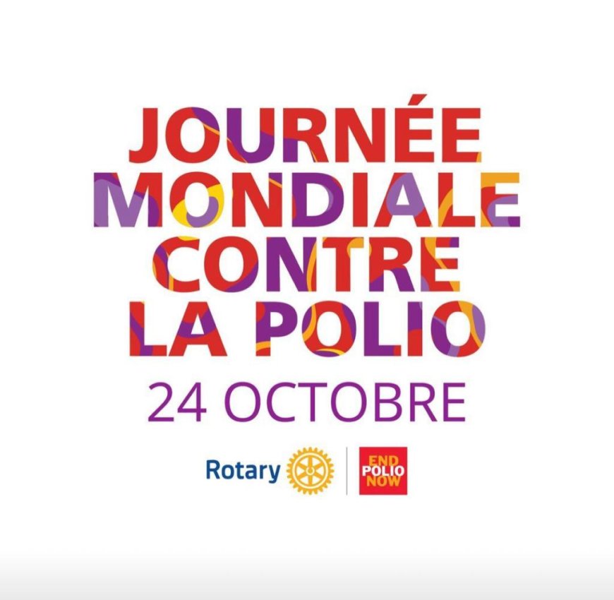 L'Engagement du Rotary International dans la Lutte contre la Polio : La Journée Mondiale de l'Espoir"